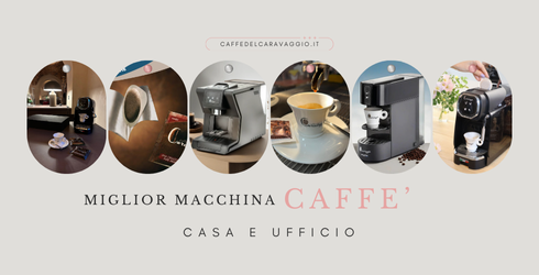 Miglior Macchina Caff&egrave; Automatica